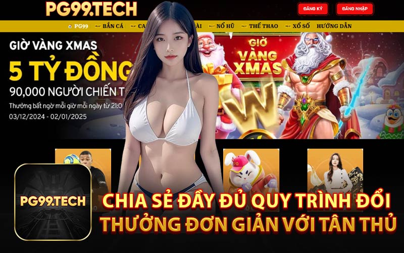 Chia sẽ đầy đủ quy trình đổi thưởng đơn giản với tân thủ