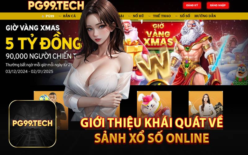 Giới Thiệu Khái Quát Về Sảnh Xổ Số Online