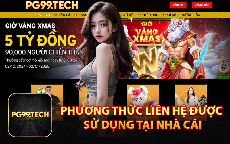 Phương Thức Liên Hệ Được Sử Dụng Tại Nhà Cái