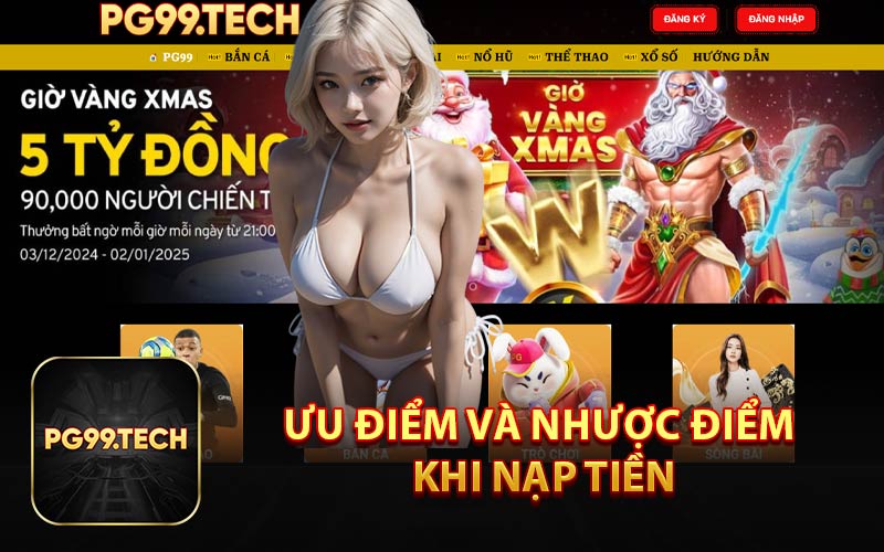 Ưu Điểm và Nhược Điểm Khi Nạp Tiền
