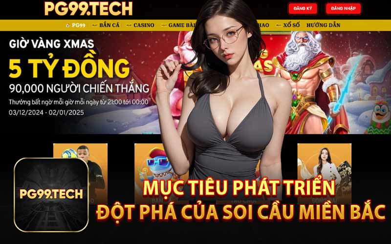Mục Tiêu Phát Triển Đột Phá Của Soi Cầu Miền Bắc